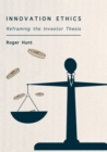 Image for Innovation Ethics: Reframing the Investor Thesis