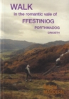 Image for Walk in the Romantic Vale of Ffestiniog, Porthmadog, Criccieth