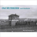 Image for Old Muirkirk and Glenbuck