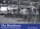 Image for The Blackburn : Dumbarton&#39;s Aircraft Factory