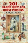 Image for 201 Handy Hints for Horse Persons