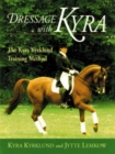 Image for Dressage with Kyra : The Kyra Kyrklund Training Method