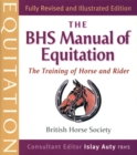 Image for The BHS manual of equitation  : the training of horse and rider