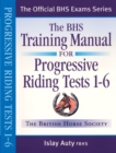 Image for BHS Training Manual for Progressive Riding: Tests 1-6