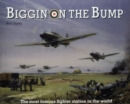 Image for Biggin on the Bump : The Most Famous Fighter Station in the World