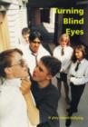 Image for Turning Blind Eyes : A Play About Bullying