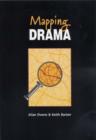 Image for Mapping drama  : creating and evaluating drama
