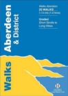 Image for Walks, Aberdeen &amp; district  : 25 walks, 1/2-13 mls (1-21 kms)