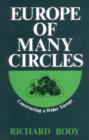 Image for Europe of Many Circles : Constructing a Wider Europe