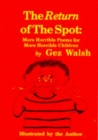 Image for The Return of the Spot : More Horrible Poems for Horrible Children