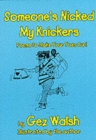 Image for Someone&#39;s Nicked My Knickers : Poems to Make Your Toes Curl