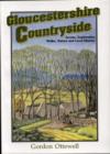 Image for Gloucestershire Countryside : Access, Exploration, Walks, Nature and Local History