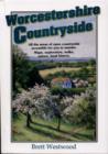Image for Worcestshire Countryside : All the Areas of Open Countryside Accessible for You to Wander