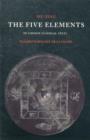 Image for The Five Elements : In Classical Chinese Texts