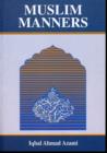Image for Muslim Manners : A Guide for Parents &amp; Teachers of Muslim Children