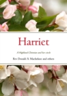 Image for Harriet : A Highland Christian and her circle