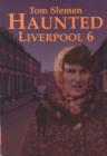 Image for Haunted Liverpool 6