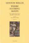 Image for Where Nothing Sleeps : The Complete Short Stories and Other Related Works