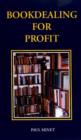 Image for Bookdealing for profit