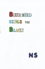 Image for Blue-bird sings the Blues