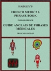Image for Hadley&#39;s French medical phrase book  : English-French