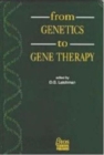 Image for From Genetics to Gene Therapy : The Molecular Pathology of Human Disease