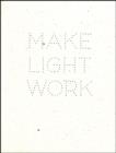 Image for Make light work
