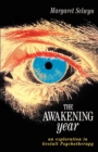 Image for The Awakening Year : An exploration in Gestalt Psychotherapy