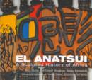 Image for El anatsui  : a sculpted history of Africa