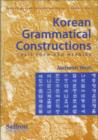 Image for Korean Grammatical Constructions: Their Form and Meaning