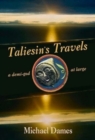 Image for Taliesin&#39;s Travels : A Demi-god at Large