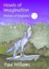Image for Howls of Imagination : Wolves of England