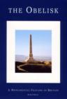 Image for The obelisk  : a monumental feature in Britain