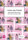 Image for I miss my friend