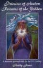 Image for Priestess of Avalon, Priestess of the Goddess : A Renewed Spiritual Path for the 21st Century