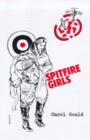 Image for Spitfire girls  : a tale of the lives and loves, achievements and heroism of the women ATA pilots in World War II