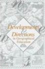 Image for Developments and Directions in Geographical Education