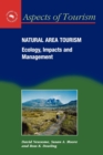 Image for Natural area tourism  : ecology, impacts and management