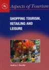 Image for Shopping Tourism, Retailing and Leisure
