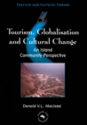 Image for Tourism, globalisation and cultural change  : an island community perspective