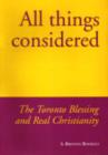 Image for All Things Considered : Booklet on the Toronto Blessing