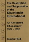 Image for The Realization And Suppression Of The Situationist International