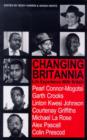 Image for Changing Britannia : Life Experience with Britain