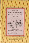 Image for When Grandmama Fell Off the Boat : The Best of Harry Graham