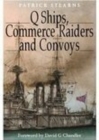 Image for Q ships, commerce raiders and convoys