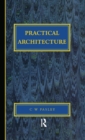 Image for Practical Architecture: Brickwork, Mortars and Limes