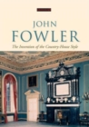 Image for John Fowler: The Invention of the Country-House Style