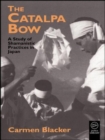 Image for The Catalpa bow  : a study of Shamanistic practices in Japan