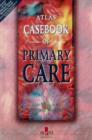 Image for Atlas Casebook of Primary Care