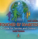 Image for Touched by Diabetes : A Guide for Families and Children